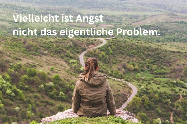 Du betrachtest gerade Vielleicht ist Angst nicht das eigentliche Problem